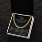 Braver Son Cuban Link Chain from Dad