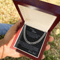 Braver Son Cuban Link Chain from Dad