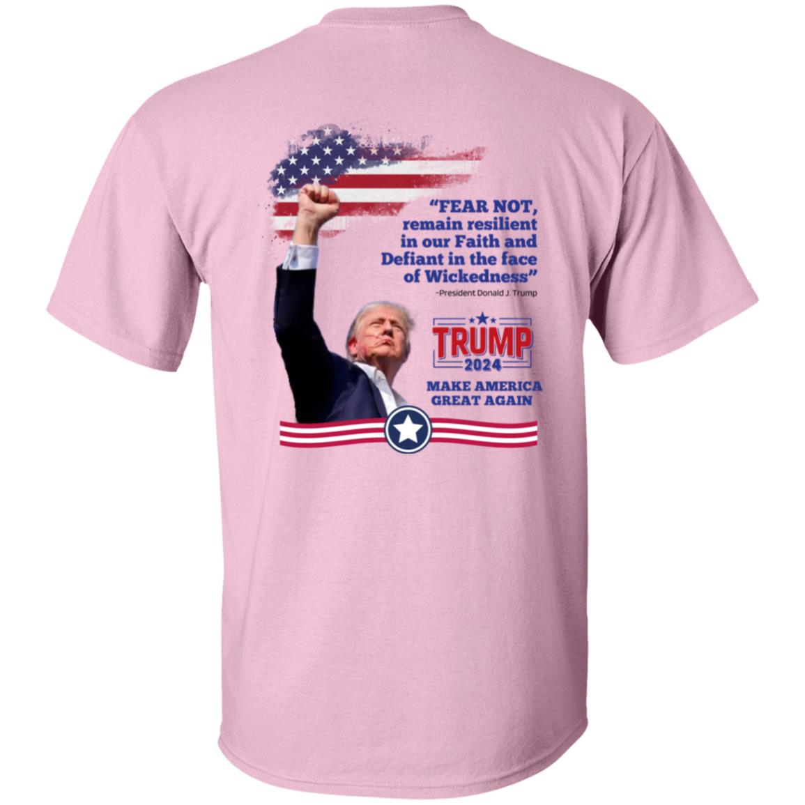 FEAR NOT Trump Shirt 2 Sided