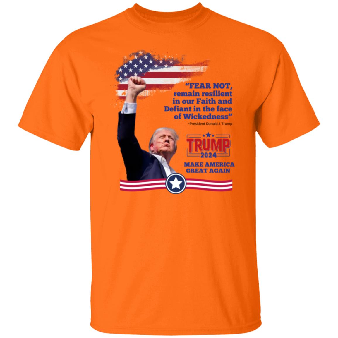 FEAR NOT Trump Shirt Front Only