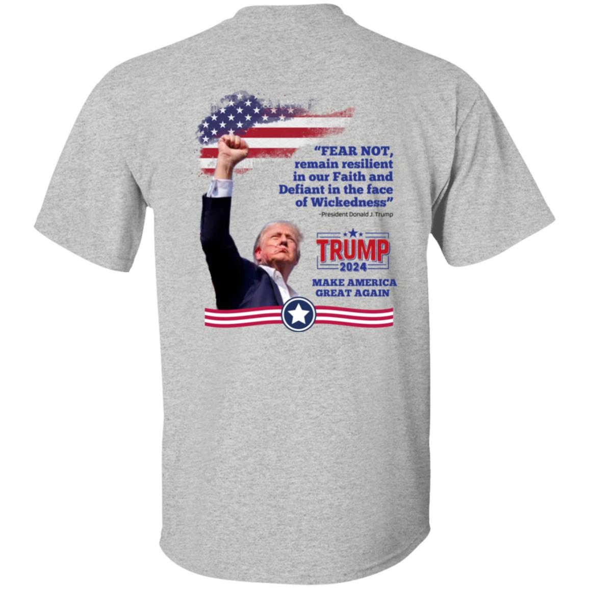 FEAR NOT Trump Shirt 2 Sided